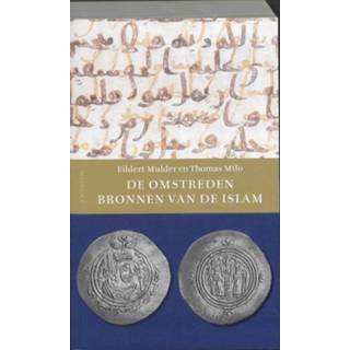 👉 De omstreden bronnen van de Islam - E. Mulder, T. Milo (ISBN: 9789021142104)