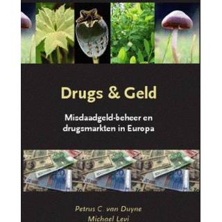 M Drugs en geld - M. Levi, P.C. van Duyne (ISBN: 9789058507907) 9789058507907