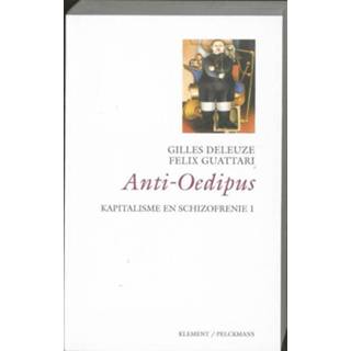 👉 Anti Oedipus - Félix Guattari, Gilles Deleuze (ISBN: 9789086870202) 9789086870202