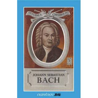 👉 Johann Sebastian Bach - A. Cherbuliez (ISBN: 9789031505449)
