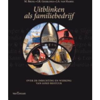 👉 Uitblinken als familiebedrijf - J.A. van Hamel, J.R. Geerlings, M. Bruel (ISBN: 9789023244714)