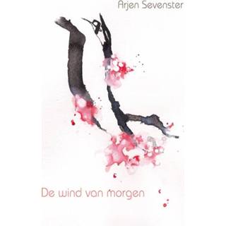 👉 De wind van morgen - Arjen Sevenster (ISBN: 9789062657643)