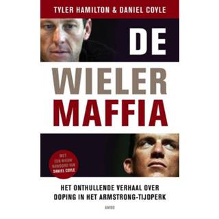 👉 De wielermaffia (Herziene editie) - Daniel Coyle, Tyler Hamilton (ISBN: 9789026326936) 9789026326936