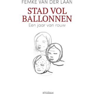 👉 Ballon Stad vol ballonnen - Femke van der Laan (ISBN: 9789046825716) 9789046825716