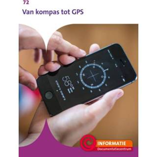 👉 Kompas Informatie 72 - Van tot GPS 9789463419185
