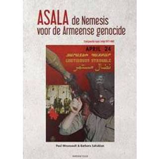 👉 ASALA,de Nemesis voor de Armeense genocide - Barbara Sahakian, Paul Moussault (ISBN: 9789067283076) 9789067283076