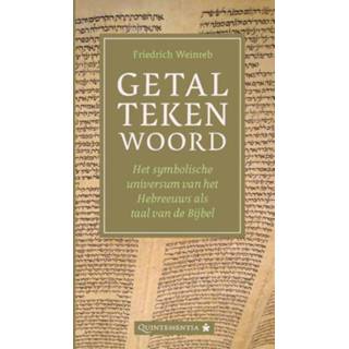 👉 Bijbel Getal - teken woord. Het symbolische universum van Hebreeuws als taal de Bijbel, Weinreb, Friedrich, Paperback 9789079449200