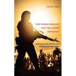 👉 Van wereldmacht tot ‘braafste jongetje’ - Christ Klep (ISBN: 9789025310332)