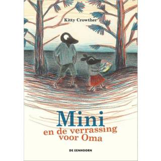 👉 Mini en de verrassing voor Oma. Kitty Crowther, Hardcover