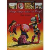 👉 Hiep hiep, daar is Piep!. Strips voor beginnende lezers, Mark Janssen, Hardcover 9789027673534