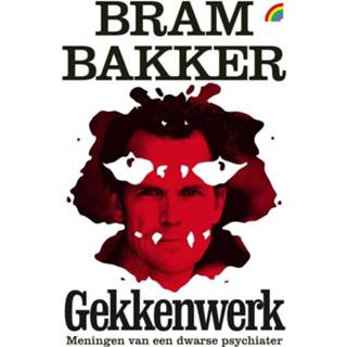 Gekkenwerk. meningen van een dwaze psychiater, Bram Bakker, onb.uitv. 9789041709967