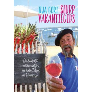 Slurp vakantiegids - Ilja Gort (ISBN: 9789082522051)