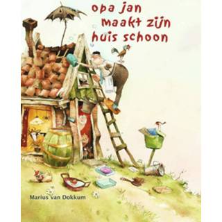 👉 Opa Jan maakt zijn huis schoon - Boek Marius van Dokkum (9072736710)