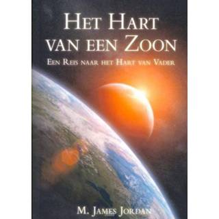 👉 Het hart van een zoon. reis naar Vader, Jordan, James, Paperback 9789079859290