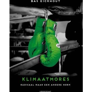 👉 Klimaatmores - Bas Eickhout (ISBN: 9789047708032)