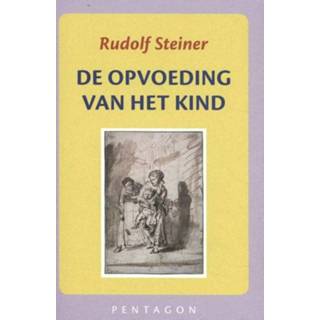 De opvoeding van het kind - Rudolf Steiner (ISBN: 9789490455781)