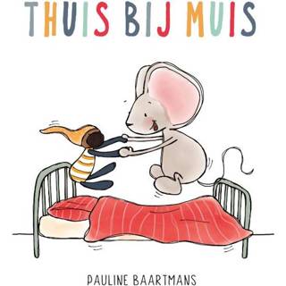 👉 Thuis bij Muis - Pauline Baartmans (ISBN: 9789492901880) 9789492901880