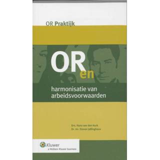👉 OR en harmonisatie van arbeidsvoorwaarden - Boek Hans van den Hurk (9013094554)