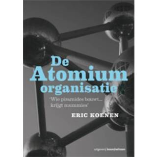 👉 De Atomiumorganisatie - Boek Eric Koenen (902440066X)