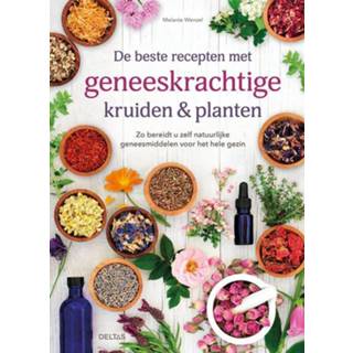 👉 Geneeskrachtig kruid De beste recepten met geneeskrachtige kruiden & planten - Melanie Wenzel (ISBN: 9789044759808) 9789044759808