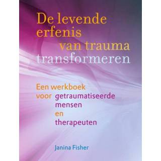 👉 Werk boek De levende erfenis van trauma transformeren. Een werkboek voor getraumatiseerde mensen en therapeuten, Janina Fisher, Paperback 9789463160575