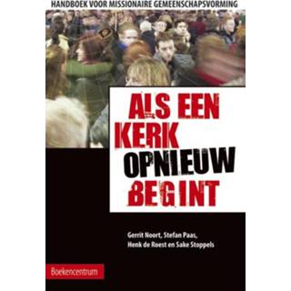 👉 Als een kerk (opnieuw) begint - G. Noort (ISBN: 9789023922919)