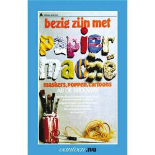👉 Papier Vantoen.nu: Bezig zijn met maché - Ab de Brouwer (ISBN: 9789031502530) 9789031502530