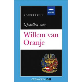 👉 Oranje Vantoen.nu Opstellen over Willem van - R. Fruin (ISBN: 9789031505937) 9789031505937