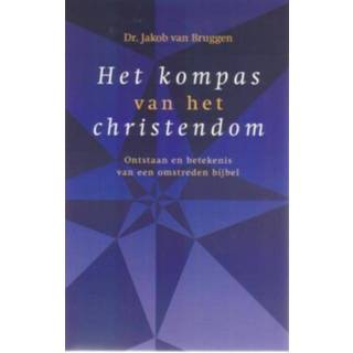 👉 Het kompas van het christendom - Jacob van Bruggen (ISBN: 9789043516051)
