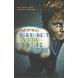 👉 Herinneringen van een denkbeeldig vriendje - Matthew Dicks (ISBN: 9789049952426)
