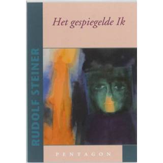 👉 Het gespiegelde ik - Boek Rudolf Steiner (9490455016)