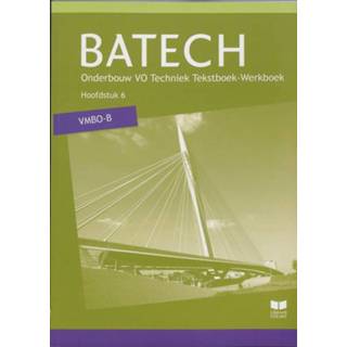 👉 Batech VMBO-B - Hoofdstuk 6 A.J. Boer (ISBN: 9789041508409) 9789041508409