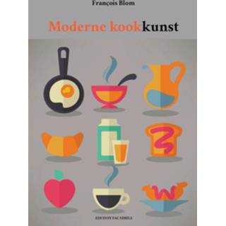 👉 Moderne kookkunst - Francois Blom (ISBN: 9789491982002)