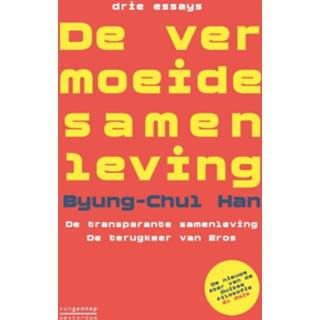 👉 De vermoeide samenleving - drie essays Byung-Chul Han (ISBN: 9789461643247) 9789461643247