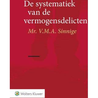 👉 De systematiek van vermogensdelicten. V.M.A. Sinnige, Paperback 9789013142921