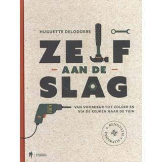 👉 Voordeur Zelf aan de slag !. Van tot zolder en via keuken naar tuin, Huguette Deloddere, Paperback 9789463931687