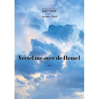 👉 Boek De boeken van Matthew 2 - Vertel me over Hemel 9789493071735