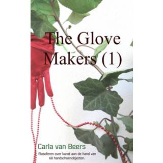 👉 Glove The Makers - Carla van Beers (ISBN: 9789402113075) 9789402113075