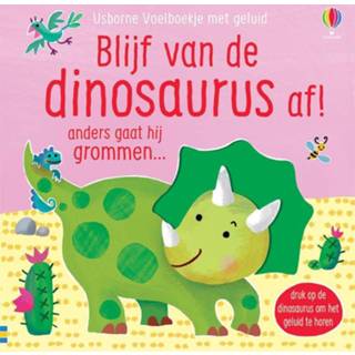 👉 Dinosaurus Blijf van de af!. Usborne voelboekje met geluid, Hardcover 9781474981576