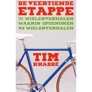 👉 De veertiende etappe - Tim Krabbé (ISBN: 9789044628425) 9789044628425