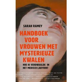 👉 Handboek vrouwen voor met mysterieuze kwalen - Sarah Ramey (ISBN: 9789029541589) 9789029541589