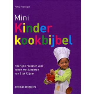 👉 Mini Kinderkookbijbel. Heerlijke recepten voor koken met kinderen van 5 tot 12 jaar, Nancy McDougall, Hardcover