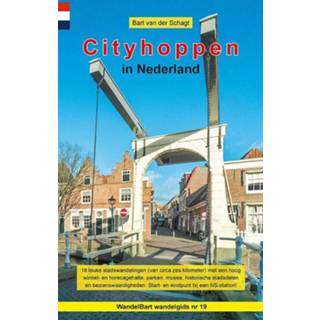 👉 Wandelgids Cityhoppen in Nederland - Bart van der Schagt (ISBN: 9789491899386)
