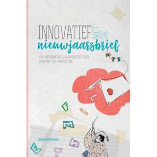 👉 Innovatief met de nieuwjaarsbrief - Renate Kerkhofs (ISBN: 9789402168198)