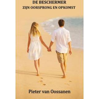 👉 Beschermer DE BESCHERMER. ZIJN OORSPRONG EN OPKOMST, Van Oossanen, Peter, Hardcover 9789082768244