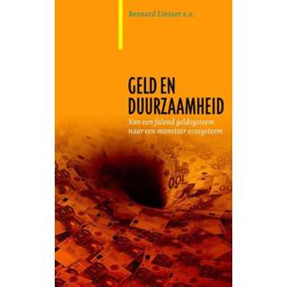 👉 Geld en duurzaamheid - Bernard Lietaer (ISBN: 9789062245215) 9789062245215