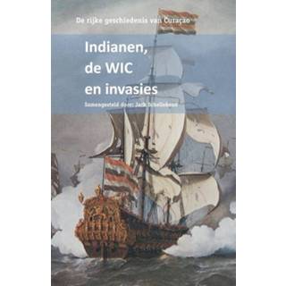 👉 Indianen, de WIC en invasies. De rijke geschiedenis van Curacao, Hardcover