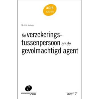 👉 De verzekeringstussenpersoon en de gevolmachtigd agent - Boek C.J. de Jong (9490962317)