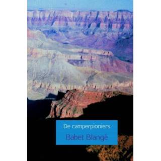 👉 De camperpioniers - Babet Blangé (ISBN: 9789402165326) 9789402165326