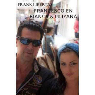 👉 Francesco en Bianca & Liliyana Gadyka 9789402192919